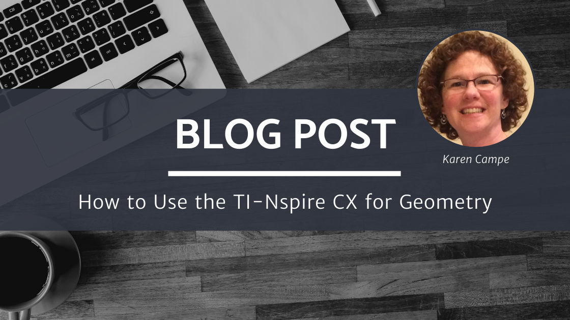 How to Use TI-Nspire CX for Geometry