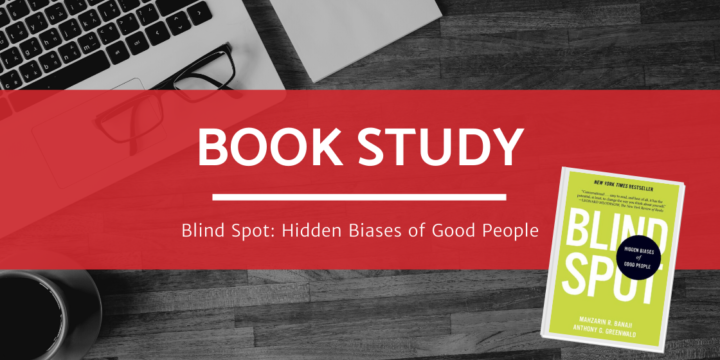 #T3Learns Slow-Chat Book Study:     Blindspot – Hidden Biases of Good People