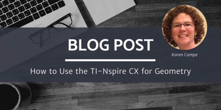 How to Use the TI-Nspire CX for Geometry